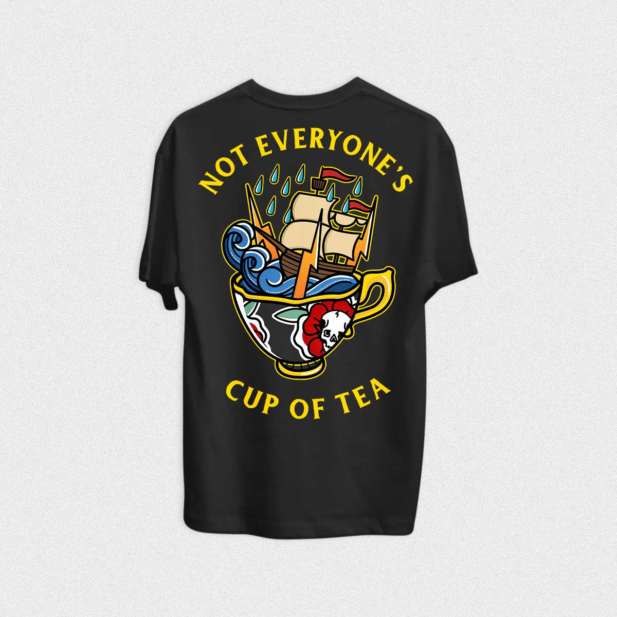 Not Everyone's Cup Of Tea T-Shirt - Black