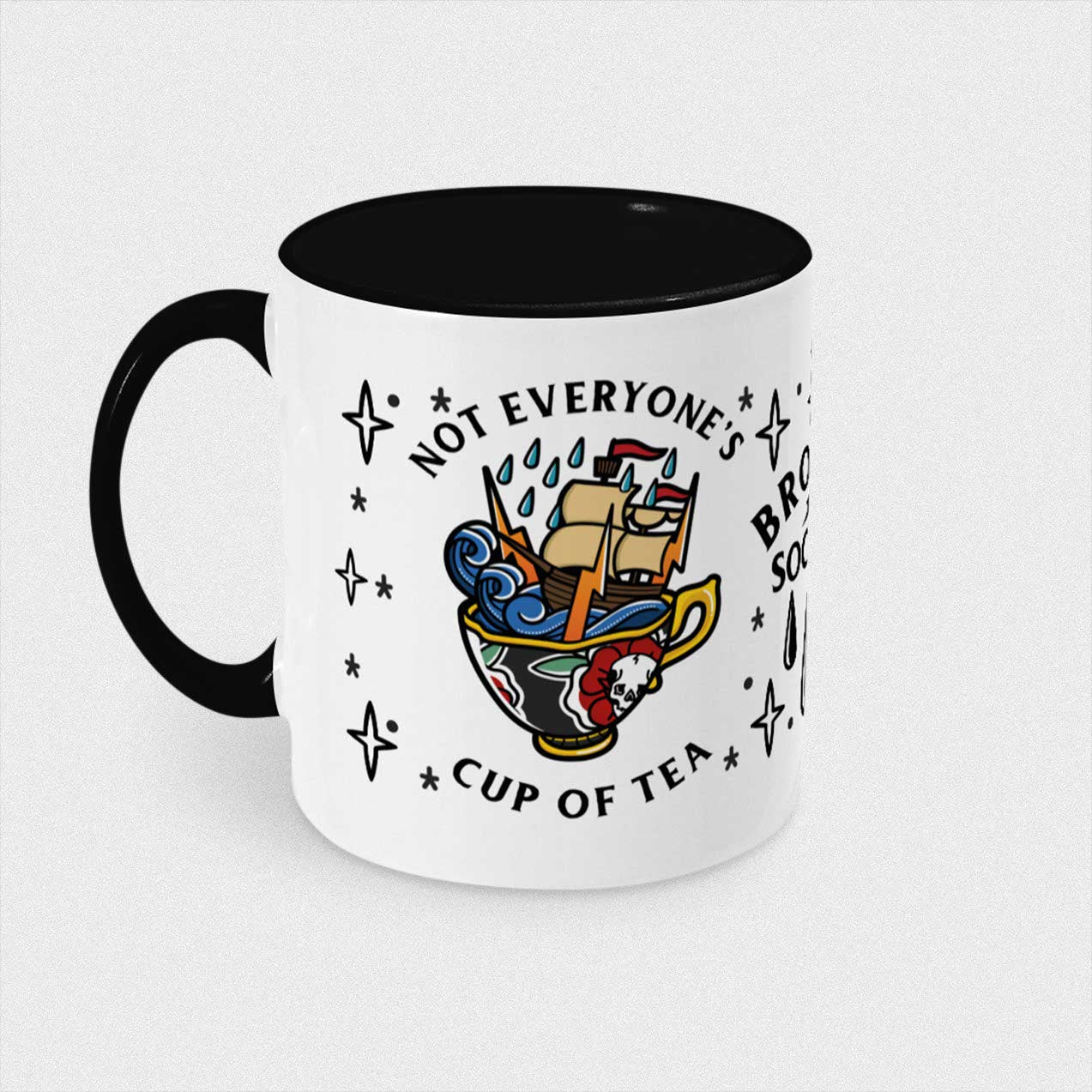 Not Everyone's Cup Of Tea Mug
