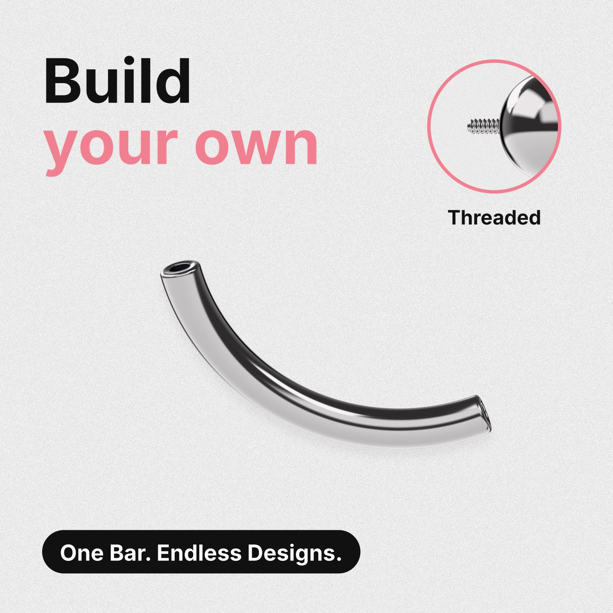 Build your own titanium threaded curved barbell – one bar, endless designs. Close-up shows a threaded top's screw post