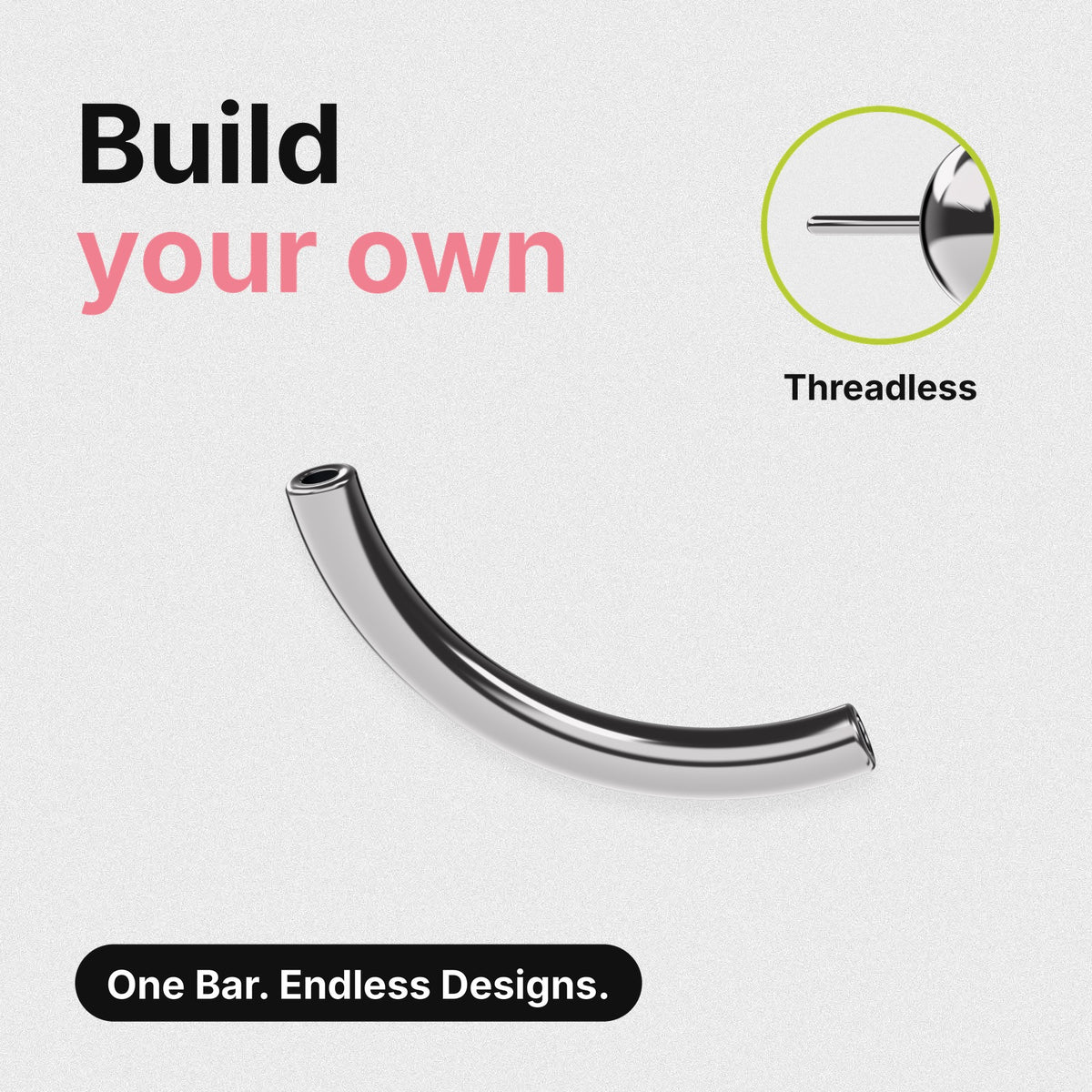 Build your own titanium threadless curved barbell – one bar, endless designs. Close-up shows a threadless top's push pin
