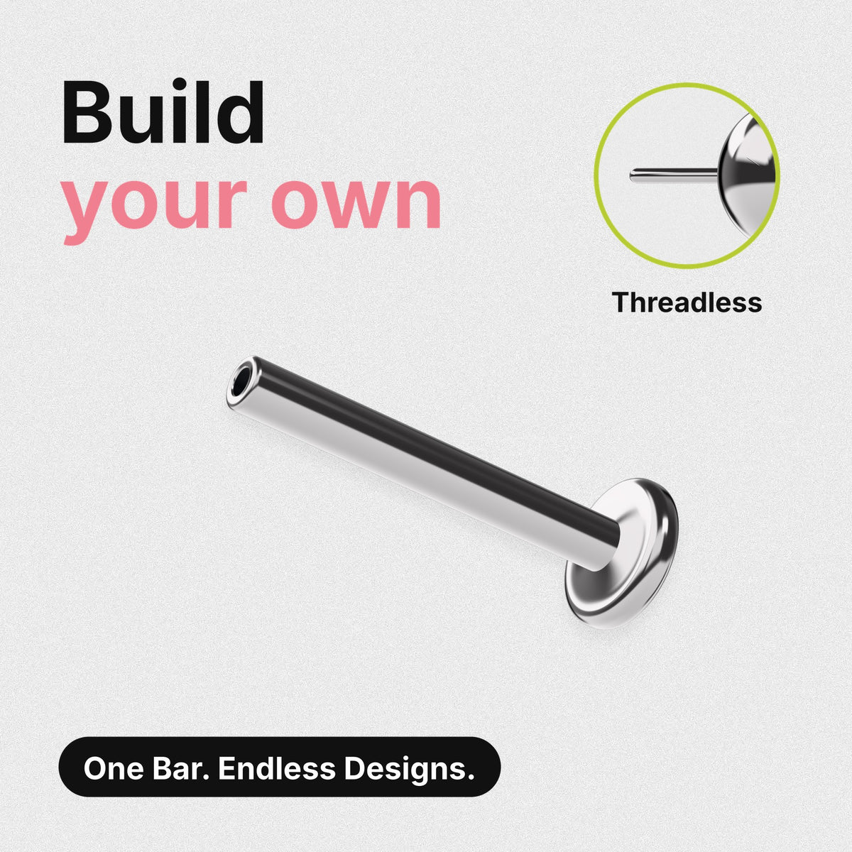 Build your own titanium threadless labret bar – one bar, endless designs. Close-up shows a threadless top's push pin