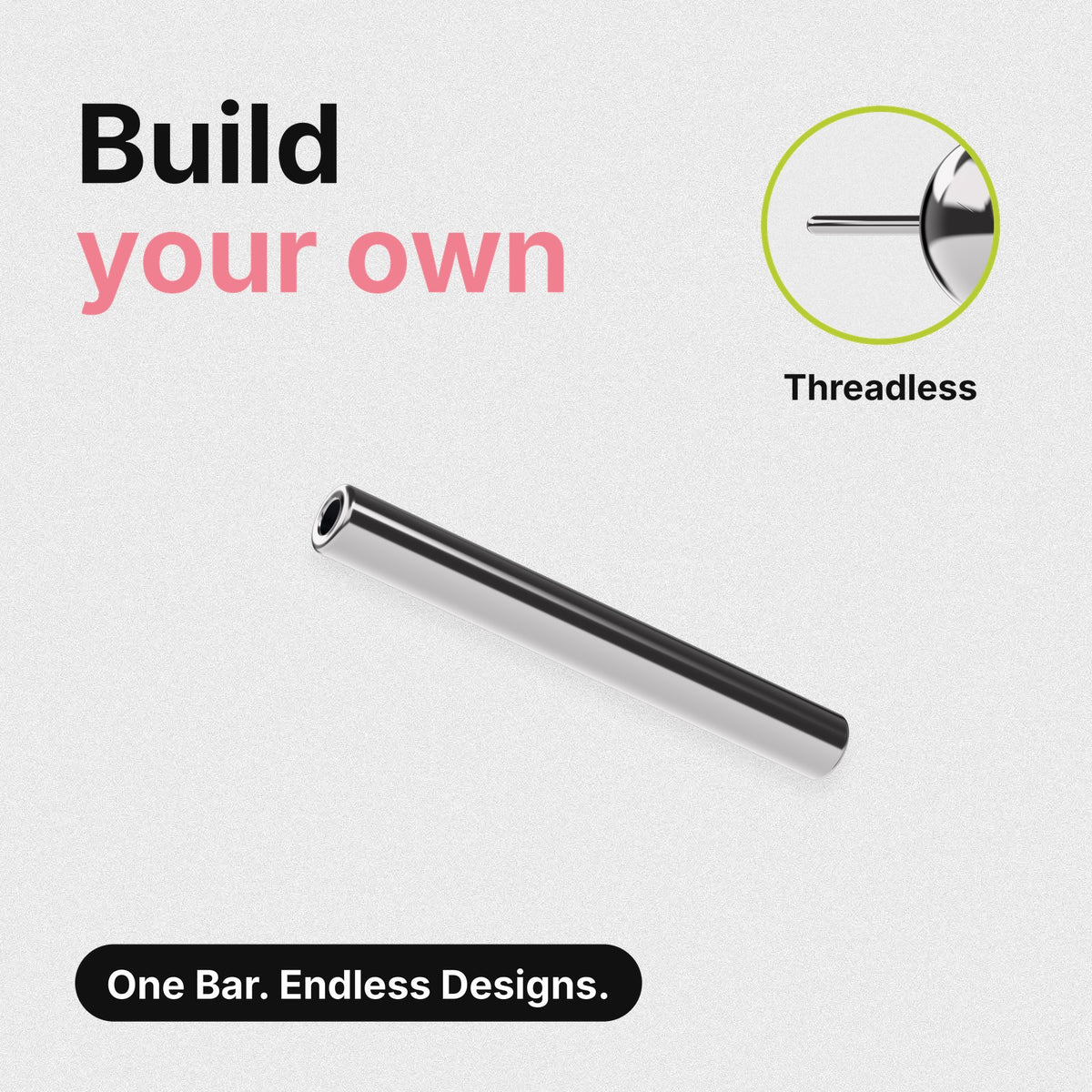 Build your own titanium threadless straight barbell – one bar, endless designs. Close-up shows a threadless top's push pin